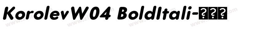 KorolevW04 BoldItali字体转换